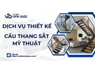 Dịch Vụ Thiết Kế Cầu Thang Sắt Mỹ Thuật